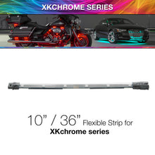 Load image into Gallery viewer, XKGXK-4P-S-10-XK Glow 10in Multi Color Flexible Strip for XKchrome &amp; 7 Color Series-Light Strip LED-XKGLOW