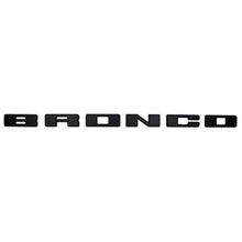 Load image into Gallery viewer, Ford Racing 2021+ Bronco Grille Lettering Overlay Kit - Black Ford Racing FRPM-1447-BLMB