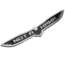 Load image into Gallery viewer, Matte Not A Hawk Trunk Badge - Black Ops Auto Works