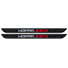 Load image into Gallery viewer, Mopar or No Car Door Sill Appliqué - Black Ops Auto Works