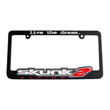 Load image into Gallery viewer, Skunk2 Live The Dream License Plate Frame - Black Ops Auto Works