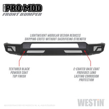 Load image into Gallery viewer, Westin Westin 2019 Dodge Ram 1500 ( Excludes 1500 Classic &amp; Rebel Models ) Pro-Mod Front Bumper
